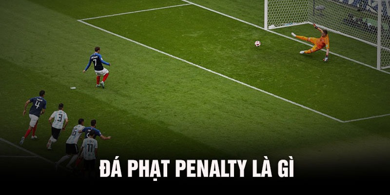 Quả đá Penalty trong môn thể thao vua